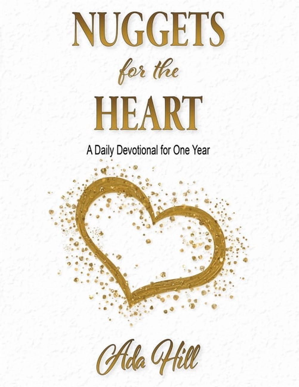 Nuggets for the Heart: A Daily Devotional for One Year, (Paperback)