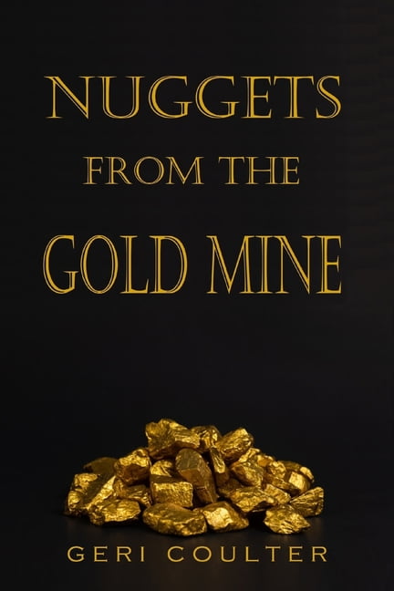 Nuggets from the Gold Mine (Paperback)