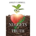 thumbnail image 1 of Nuggets of Truth: Volume 1 (Paperback) by Ashley Campbell, 1 of 1