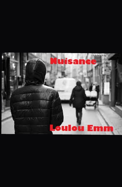 Nuisance: Her stalker is closer to home than she thinks (Paperback)