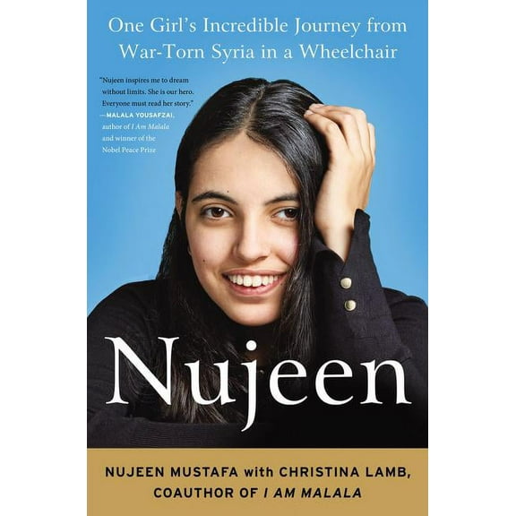 Nujeen: One Girl's Incredible Journey from War-Torn Syria in a Wheelchair, (Hardcover)