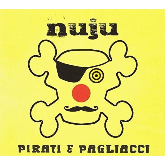 Nuju - Pirati E Pagliacci - CD