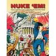 thumbnail image 1 of Nuke 'Em!: Classic Cold War Comics Celebrating the End of the World, (Hardcover), 1 of 1