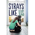 thumbnail image 1 of Pre-Owned The Strays Like Us (Hardcover) 1338043005 9781338043006, 1 of 1
