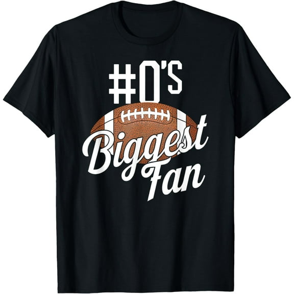 Number 0's Biggest Fan Football Mom Funny Woman Touchdown T-Shirt
