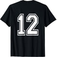 thumbnail image 1 of Number 12 Shirt Sports Player Number BACK of Shirt T-Shirt, 1 of 3