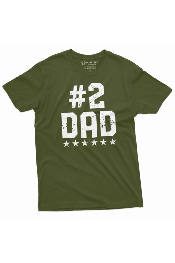 Number 2 Dad Funny T-shirt Father's day humorous #2 Dad Men's Gifts So So dad tee (Large Military Green)