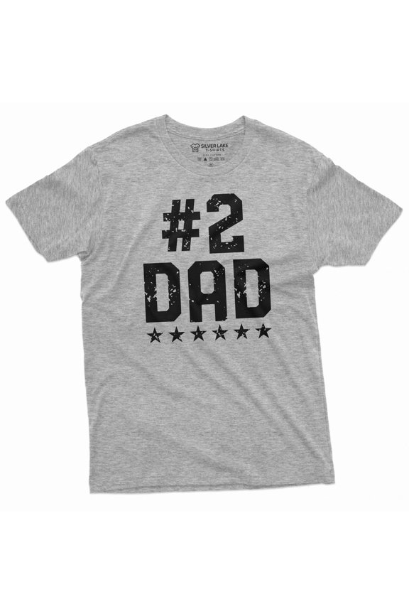 Number 2 Dad Funny T-shirt Father's day humorous #2 Dad Men's Gifts So So dad tee (Small Grey)