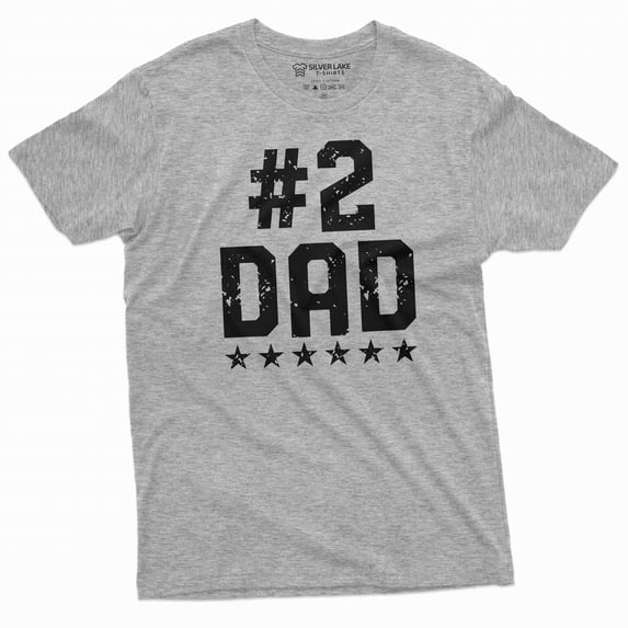 Number 2 Dad Funny T-shirt Father's day humorous #2 Dad Men's Gifts So So dad tee (X-Large Grey)