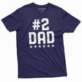 thumbnail image 1 of Number 2 Dad Funny T-shirt Father's day humorous #2 Dad Men's Gifts So So dad tee (X-Large Navy Blue), 1 of 7