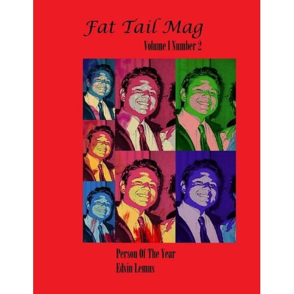 Fat Tail Mag Volume I Number 2 Paperback 1503144542 9781503144545 Edvin Lemus