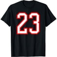 thumbnail image 1 of Number #23 White Red Sports Jersey Birthday Lucky Number 23 T-Shirt, 1 of 3