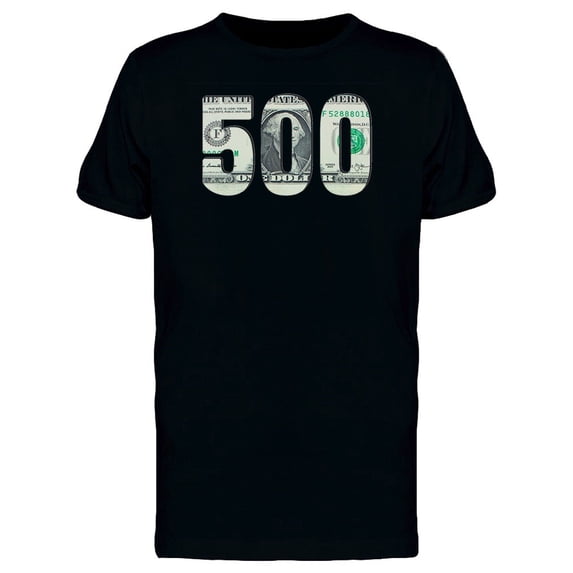 Number 500 Dollar Bill Ts Tee Men's -Image by Shutterstock