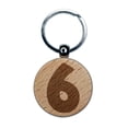 thumbnail image 1 of Number 6 Six Fun Bold Font Round Keychain Charm Tag - Engraved Wood, 1 of 6