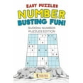 thumbnail image 1 of Number Busting Fun! Easy Puzzles: Sudoku Number Puzzles Edition, (Paperback), 1 of 1
