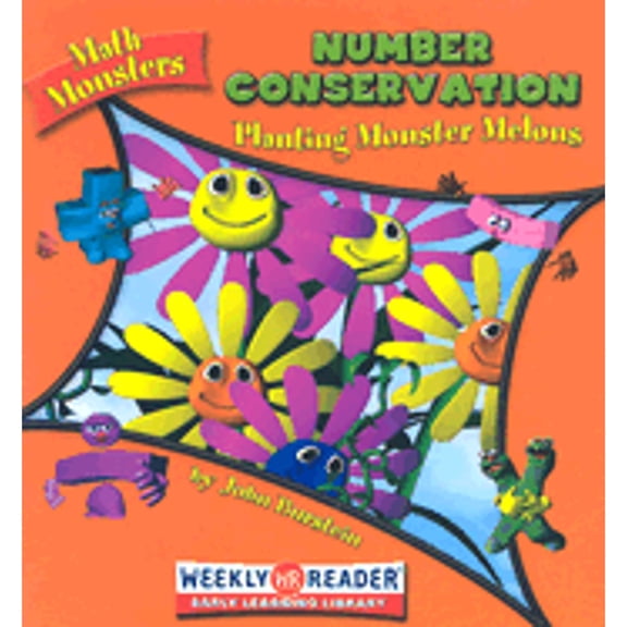 Number Conservation: Planting Monster Melons (Hardcover) by John Burstein