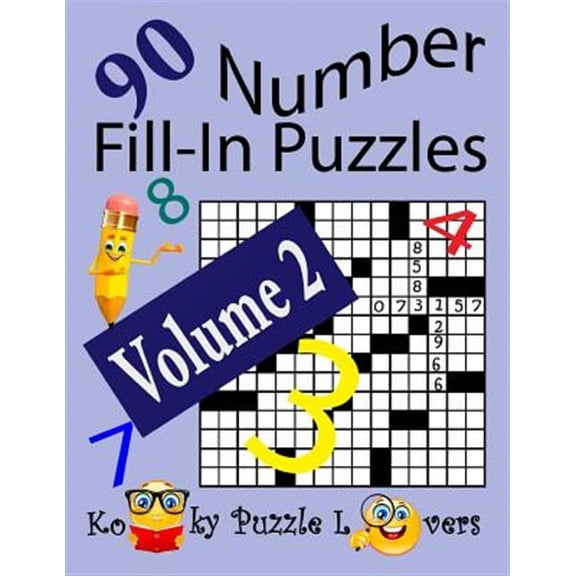 Number Fill-In Puzzles, Volume 2, 90 Puzzles (Paperback)