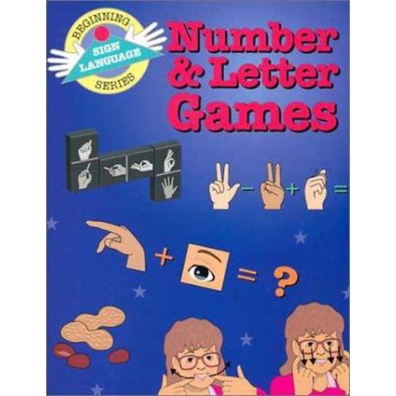 Pre-Owned Number & Letter Games (Beginning Sign Language Series) (Signed English) (Paperback) 0931993725 9780931993725