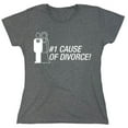 thumbnail image 1 of Number One Cause Of Divorce Sarcastic Humor Novelty Funny Women's Casual Tees, 1 of 3