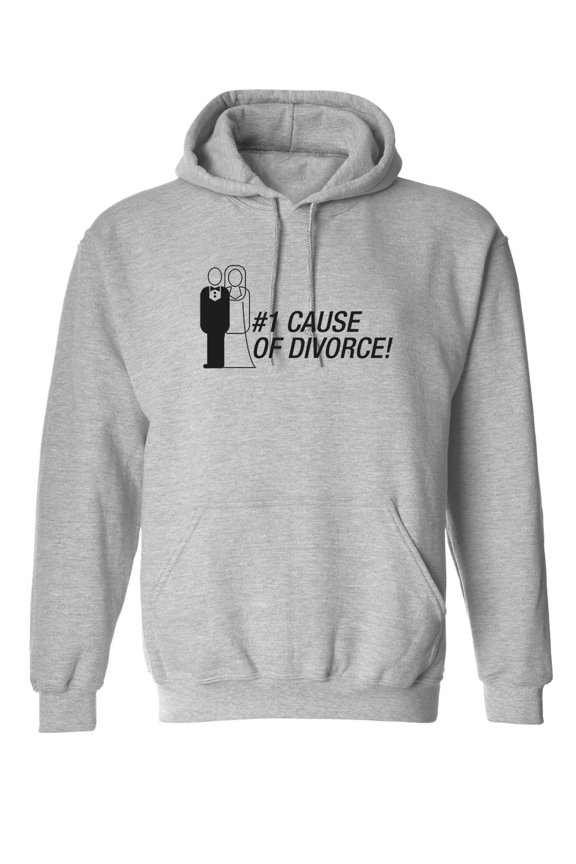 Number One Cause Of Divorce Sarcastic Novelty Gift Idea Adult Humor Funny Men's Hoodies