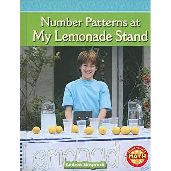 Pre-Owned Number Patterns at My Lemonade Stand (Library Binding) 1429651873 9781429651875