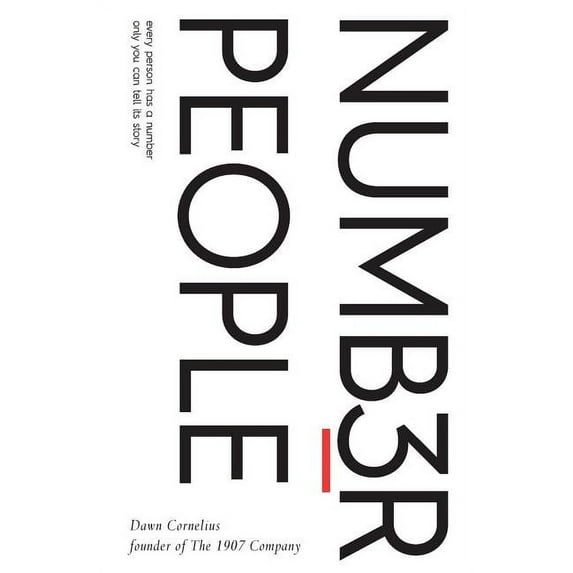 Number People: Every Person Has a Number, Only You Can Tell Its Story (Paperback)