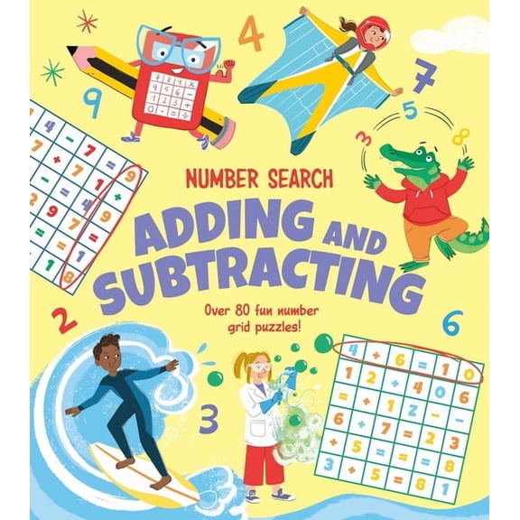 Number Search: Adding and Subtracting: Over 80 Fun Number Grid Puzzles!, (Paperback)