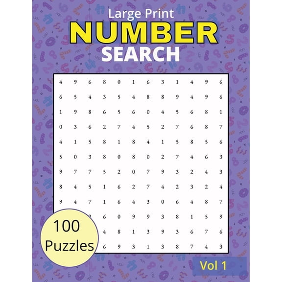 Number Search Book for Adults: 100 Large Print Puzzles for Quiet Evenings and Coffee Breaks (with Solutions), (Paperback)