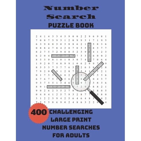 Number Search Puzzle Book: 400 Challenging Large Print Number Searches For Adults, (Paperback)
