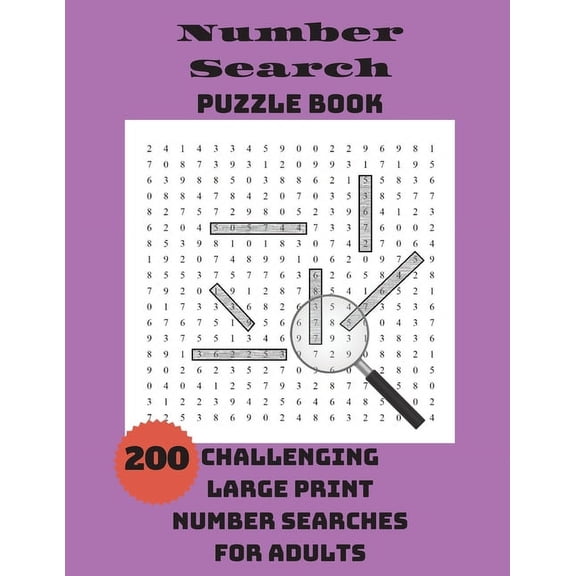 Number Search Puzzle Book: 200 Challenging Large Print Number Searches For Adults, (Paperback)