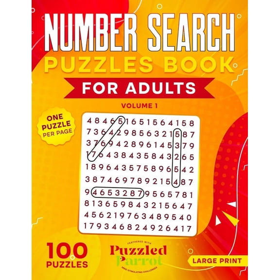 Number Search Puzzle Book for Adults: Large Print Number Searches, Volume 1-For Beginners, Teens, and Seniors; Engaging Brain Games to Improve Memory and Cognitive Agility. (Paperback)