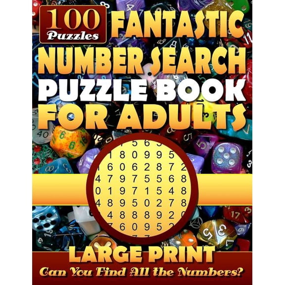 Number Search Puzzle Books Fantastic Number Search Puzzle Book for Adults: Large print.: Number Search Books for Seniors and Adults. Can You Find A, (Paperback)