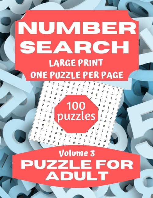 Number Search Puzzle: Number Search Puzzle for Adults : Large Print Number Search Book for Adults and Seniors Vol 3 (Series #3) (Paperback)
