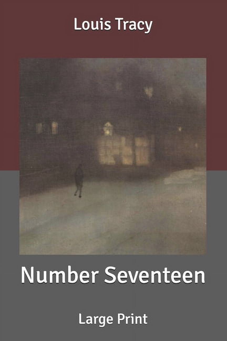 Number Seventeen : Large Print (Paperback)