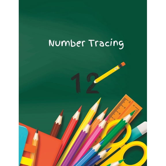 Number Tracing : 100 pages of numbers to trace for children to learn math and writing skills (Paperback)