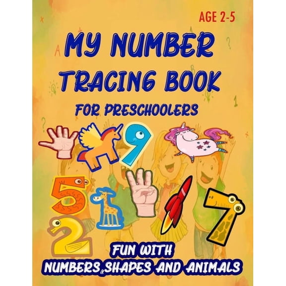 My Number Tracing Book For Preschoolers: Give your child all the practice, Math Activity Book, practice for preschoolers, (Paperback)