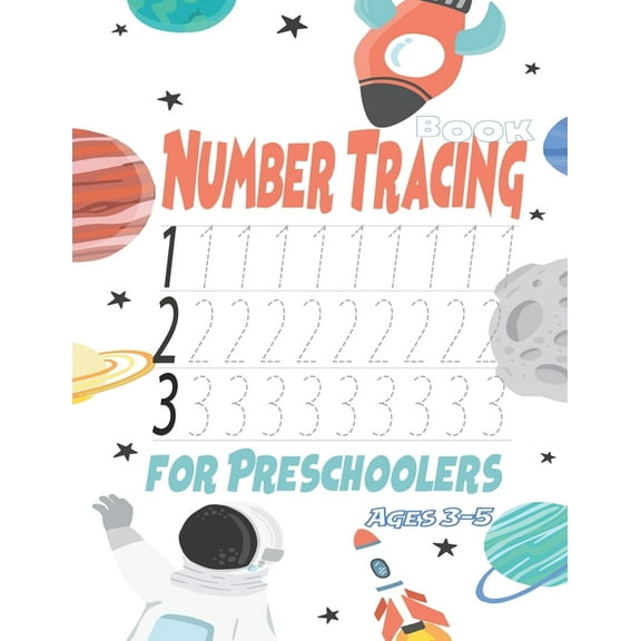 Number Tracing Book for Preschoolers Ages 3-5: Trace Numbers Practice Workbook for Preschoolers and Kids Ages 3-5, Math Activity Book (Paperback)