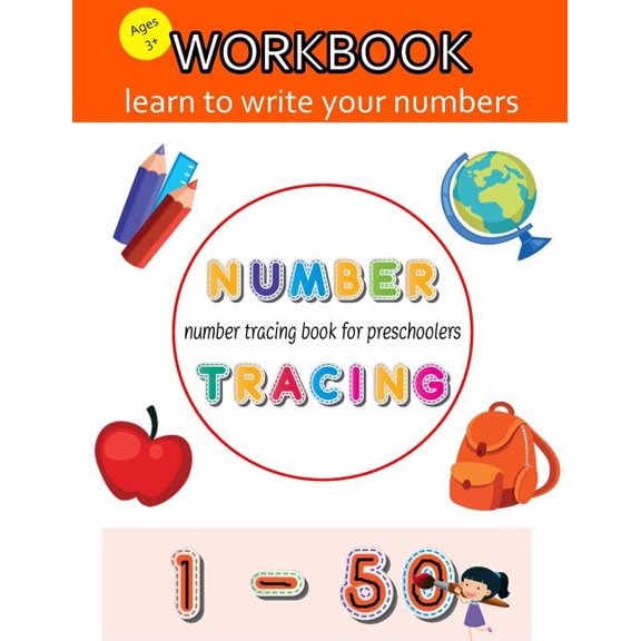 Number Tracing Book for Preschoolers : Number Tracing Book, Practice for Kids, Ages 3-5, Learn Numbers 0 to 50