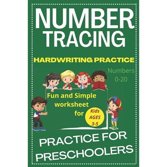 Number Tracing Practice for Preschoolers: Fun and Simple Worksheet for Kids Ages 3-5. Handwriting Practice Numbers 0-20 , (Paperback)