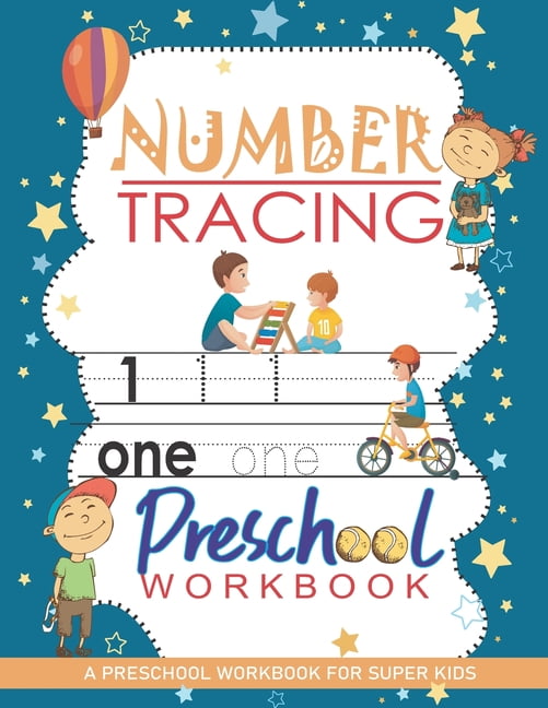 Number Tracing Workbook A Preschool Workbook for Super Kids Trace