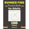 thumbnail image 1 of Number find puzzle book for adults. Volume 5: Number search puzzle books for adults - large print -. 100 Puzzles with an, (Paperback), 1 of 1