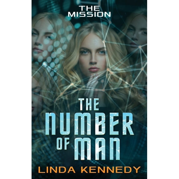 Number of Man The Number of Man: The Mission, Book 2, (Paperback)