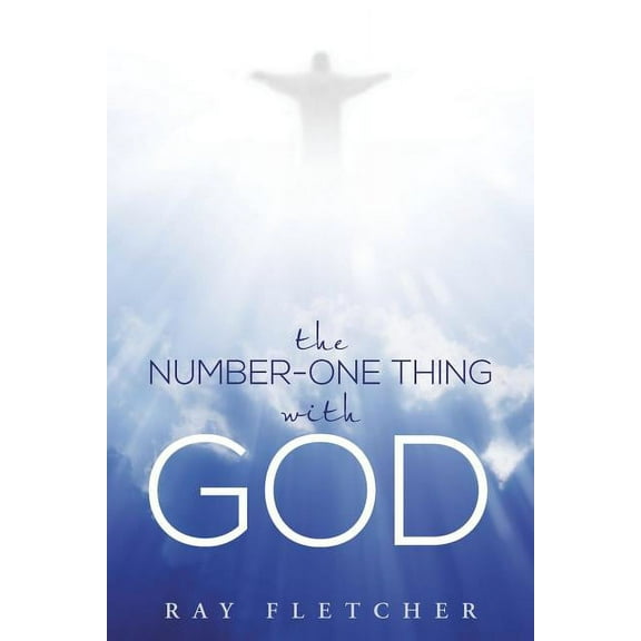 The Number-One Thing with God