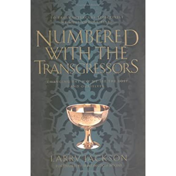Pre-Owned Numbered with the Transgressors: How to Pray with the Heart of Jesus (Paperback) 0830721967 9780830721962