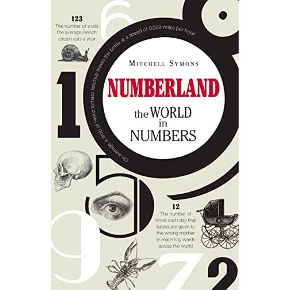 Pre-Owned Numberland: The World in Numbers (Hardcover) 1782430601 9781782430605