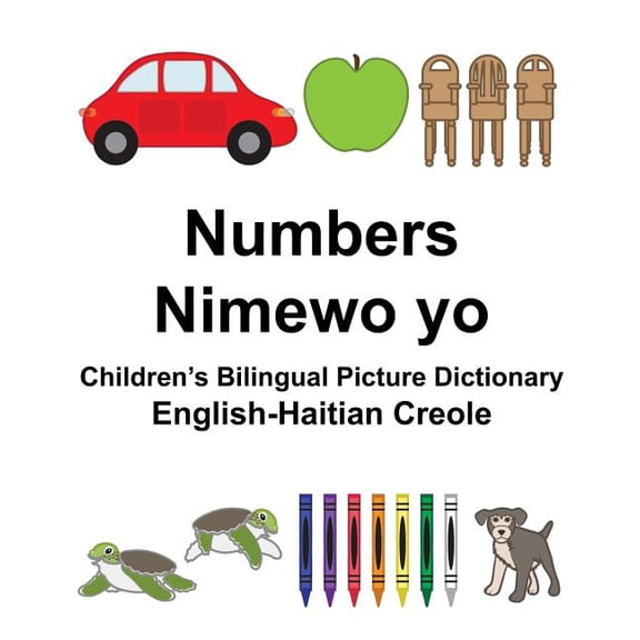 Freebilingualbooks.com English-Haitian Creole Numbers/Nimewo yo Children's Bilingual Picture Dictionary, (Paperback)