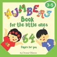 thumbnail image 1 of Numbers Book for the little ones: Book for Learning the Numbers, Book for Tracing the Numbers for Preschoolers and Kinde, (Paperback), 1 of 1