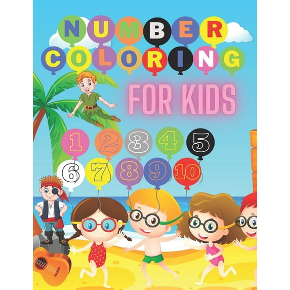 Numbers Coloring Books: For Kids Ages 2-7, (Paperback)