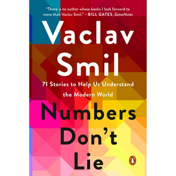 Pre-Owned Numbers Don't Lie: 71 Stories to Help Us Understand the Modern World (Paperback) 0143136224 9780143136224
