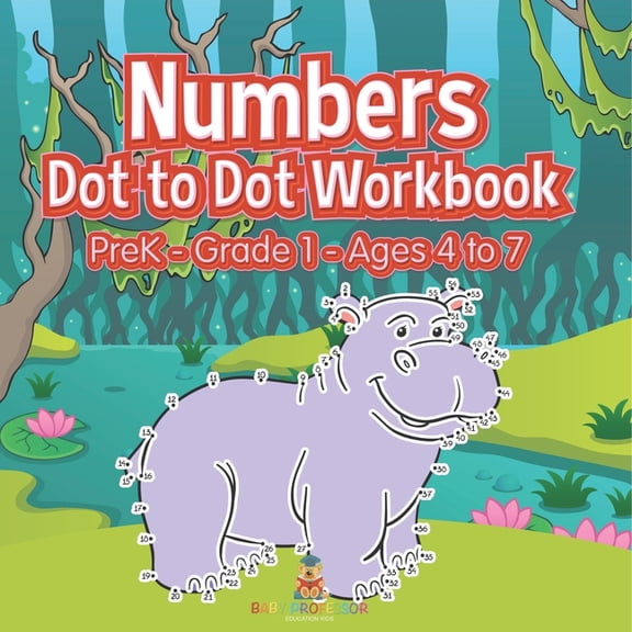 Numbers Dot to Dot Workbook PreK Grade 1 - Ages 4 to 7, (Paperback)